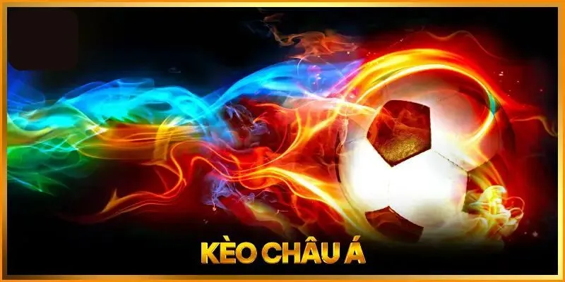 Soi Kèo Châu Á - Phương Pháp Soi Kèo Hấp Dẫn Và Đặc Biệt Tìm hiểu thông tin tổng quan về soi kèo châu Á